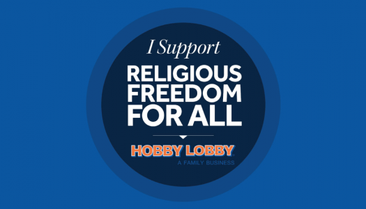 Religious Liberty Victory in Hobby Lobby Ruling!